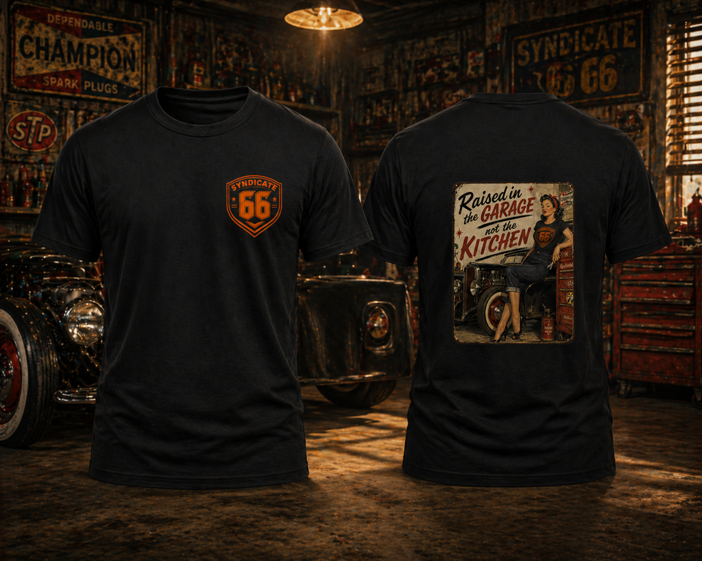 Raised in the Garage, not the kitchen.